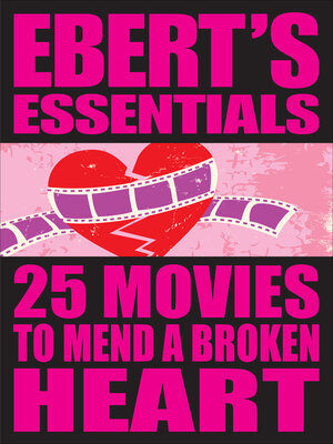 cover image of 25 Movies to Mend a Broken Heart